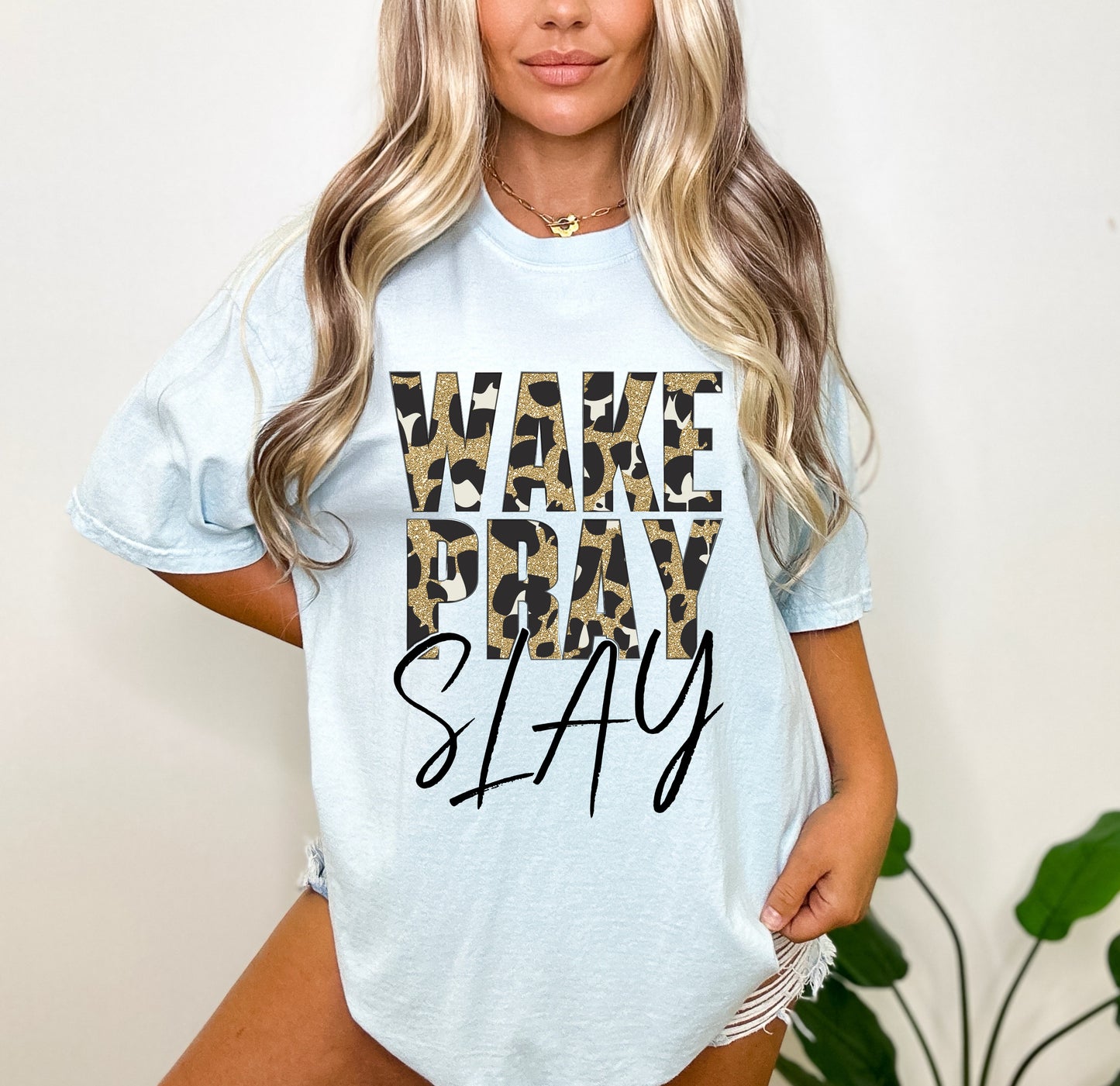 Wake Pray Slay Tee