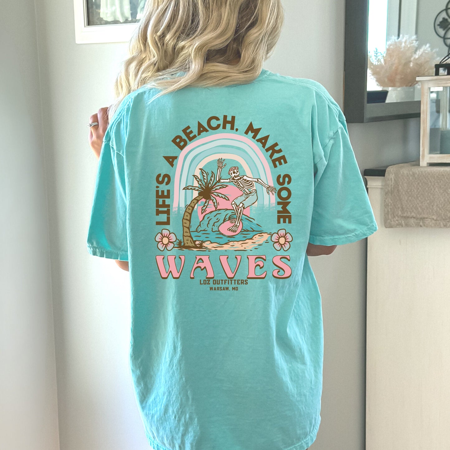 Life's a Beach Make Some Waves Tee